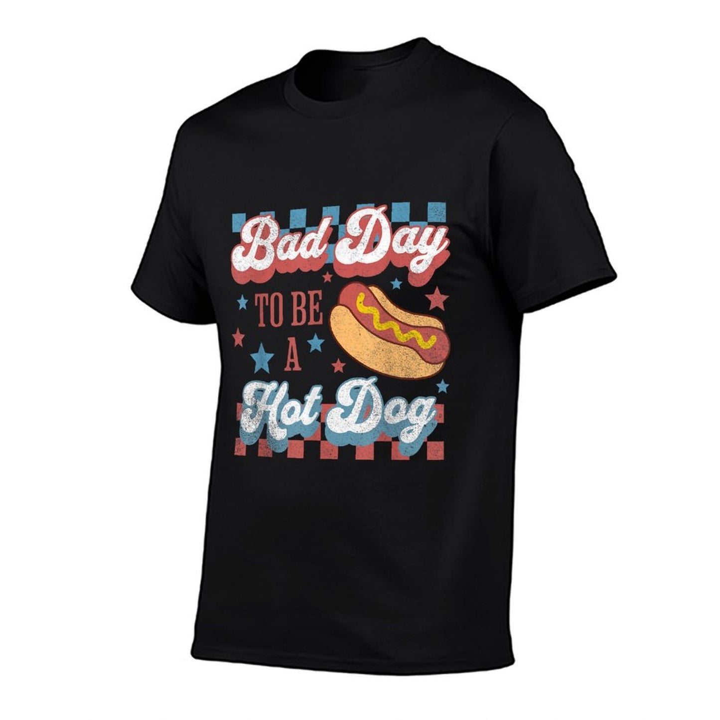 Bad Day To Be A Hot Dog Funny Hot Dog 4th Of July Patriotic  High-quality Stitching T-Shirt