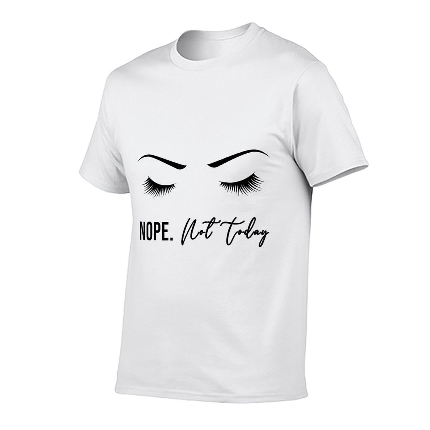 Nope Not Today for Women  Cute Woman Girl Funny  Moisture-wicking T-Shirt