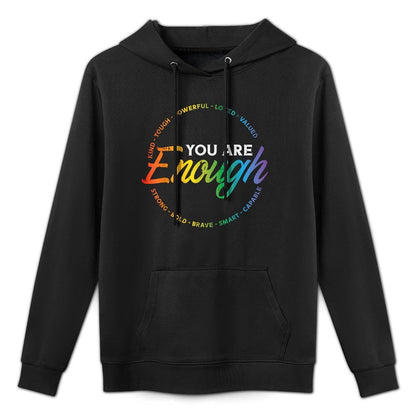 Gay You Are Enough Rainbow Pride Ally LGBTQ Men Women Cotton-Polyester Blend Hoodie