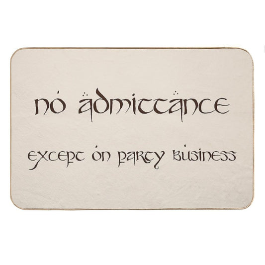 No Admittance Except on Party Business Bath Mat