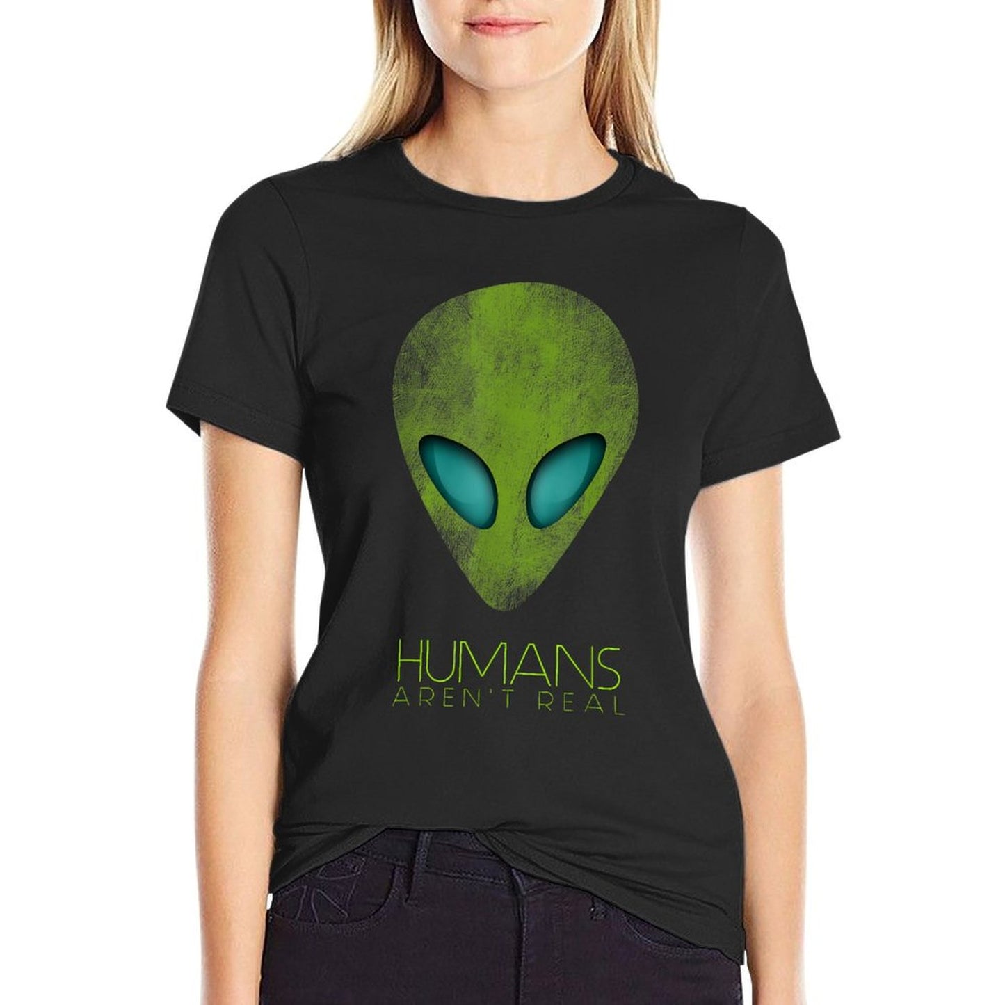 Alien Funny Humans Aren&#39;t Real Cute UFO Gift T-Shirt