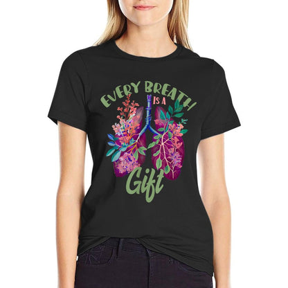 Organ Donation Every Breath Is A Gift Lung Transplant T-Shirt
