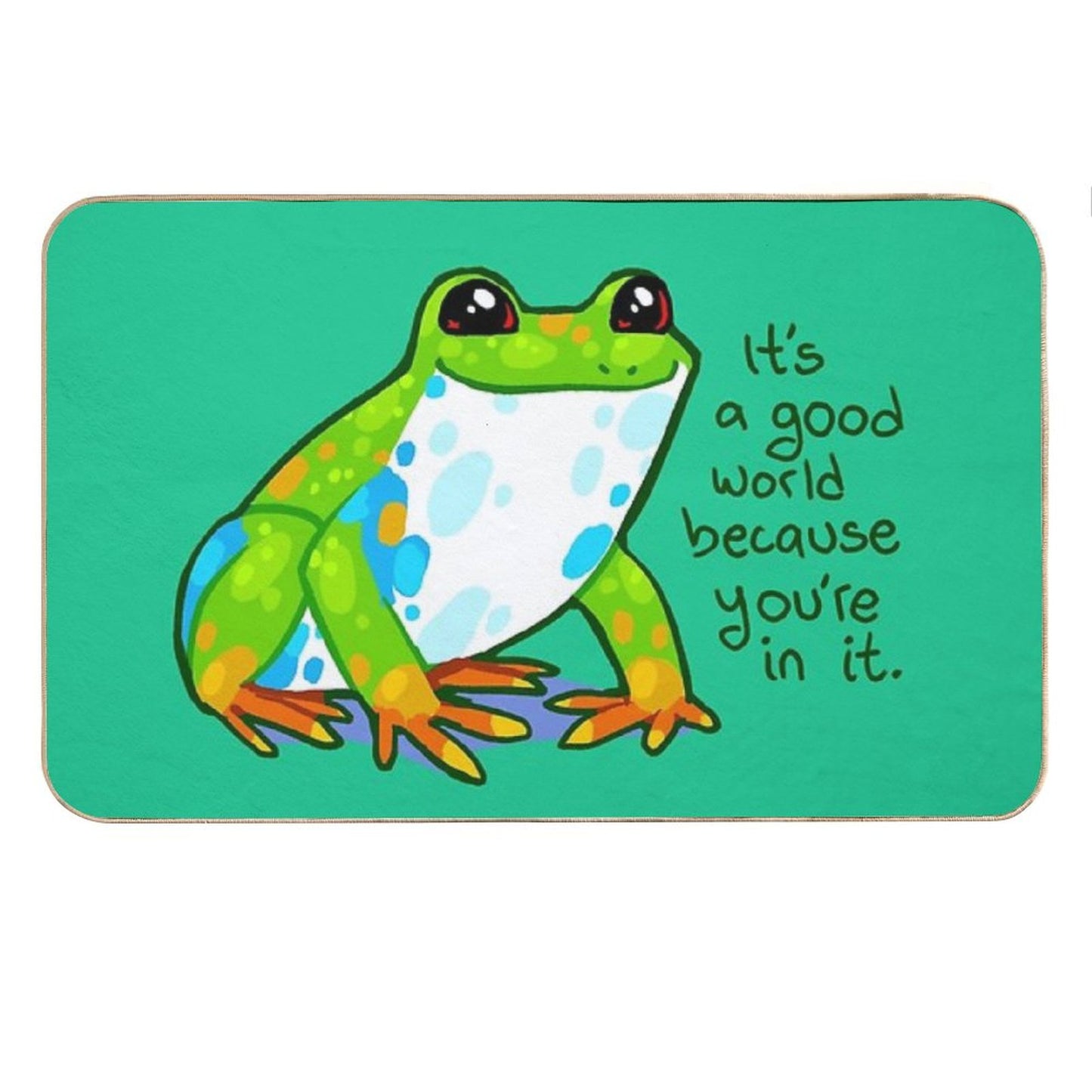 It's A Good World Because You're in It Frog Bath Mat