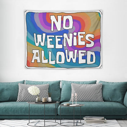 No Weenies Allowed Aesthetic Tapestry