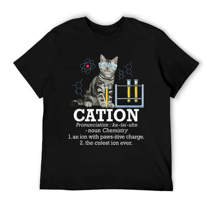 Cation - Funny Chemistry Humor Science Teacher Cat Pun T-Shirt