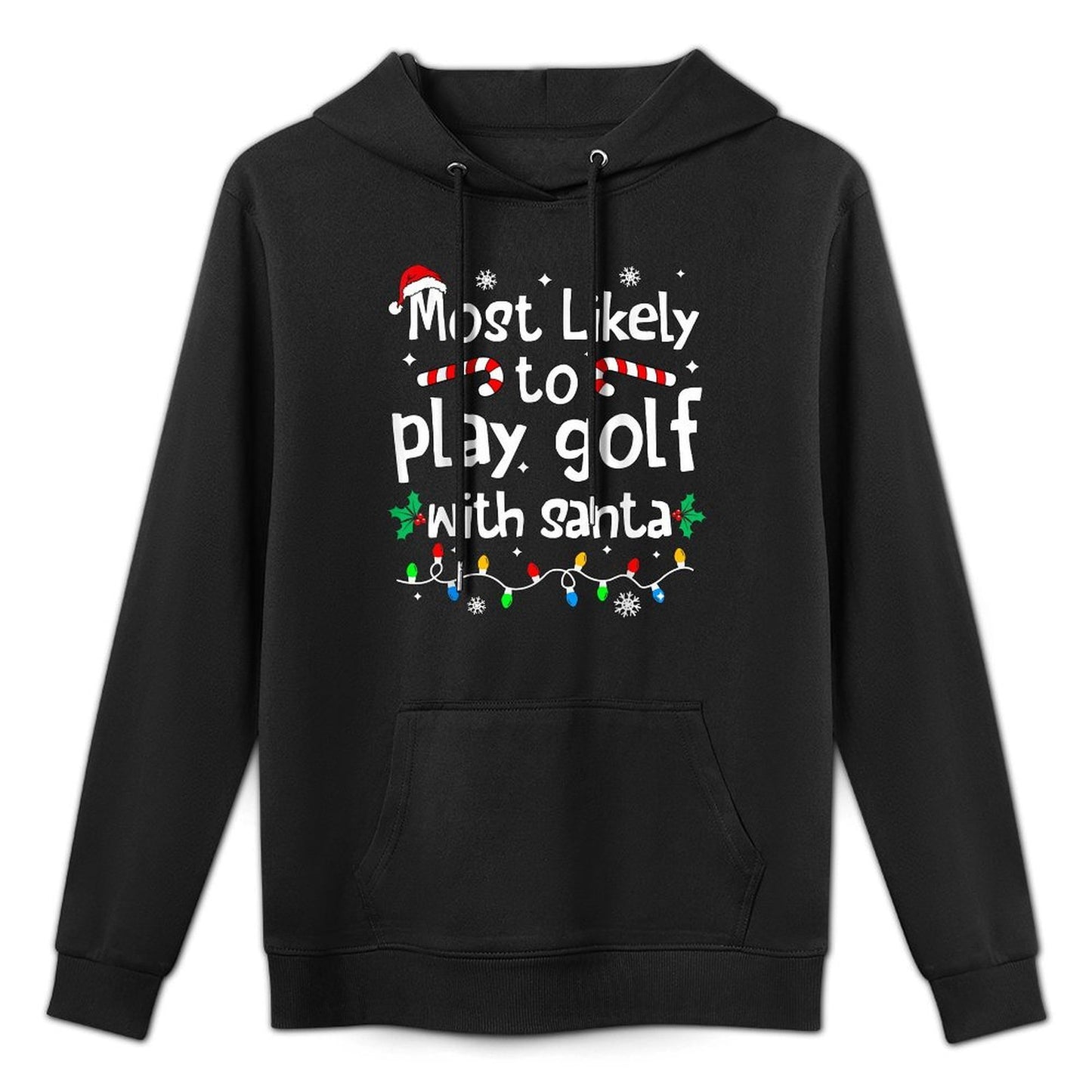 Most Likely to Play Golf with Santa Christmas Matching Funny Easy Care Hoodie