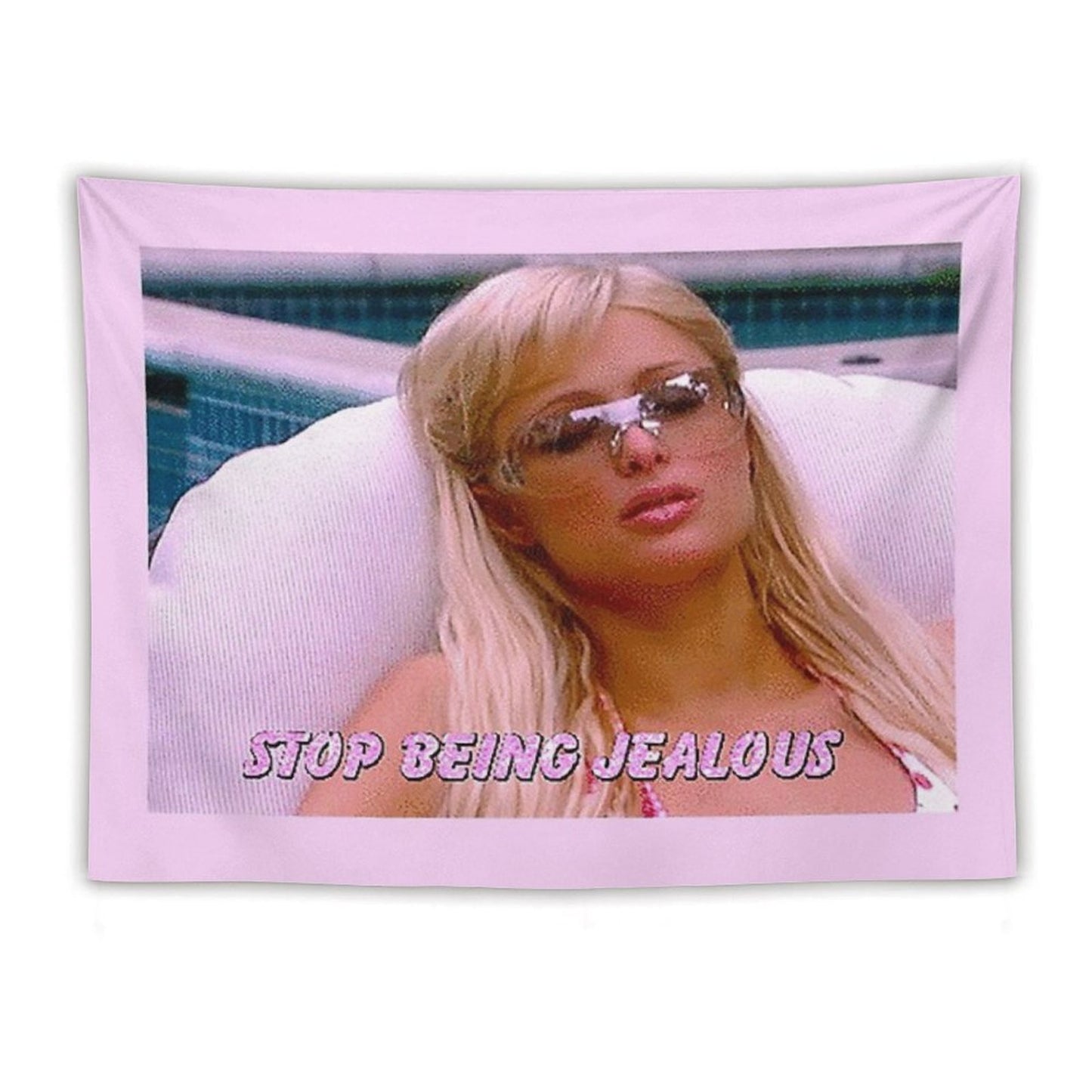 Stop Being Jealous Tapestry