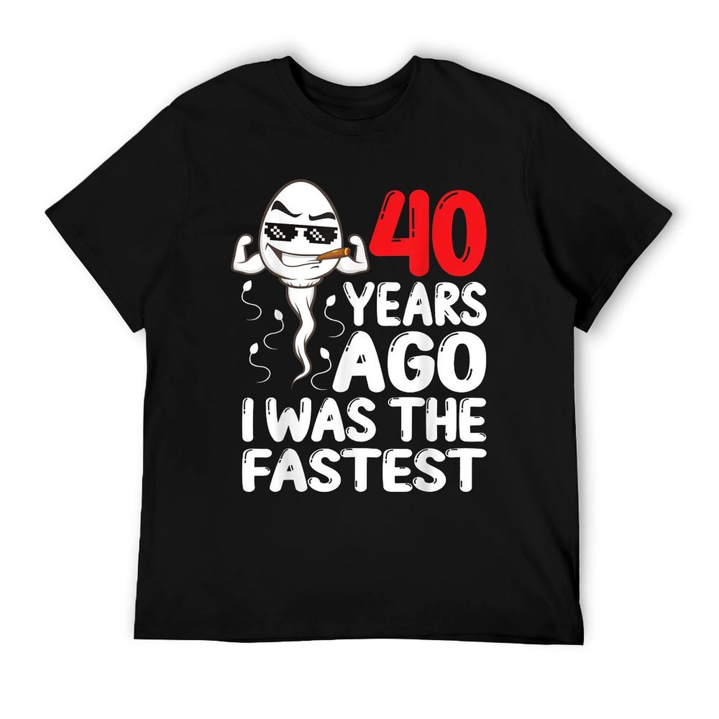 Mens 40th Birthday Gag Dress 40 Years Ago I Was The Fastest Funny T-Shirt