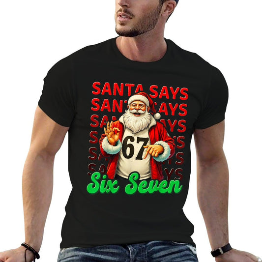 Funny Santa Says Six Seven Christmas 67 Meme Xmas Boys Girls  Trendy Pattern T-Shirt