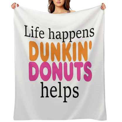 Life Happens... Dunkin Donuts Helps Throw Blanket