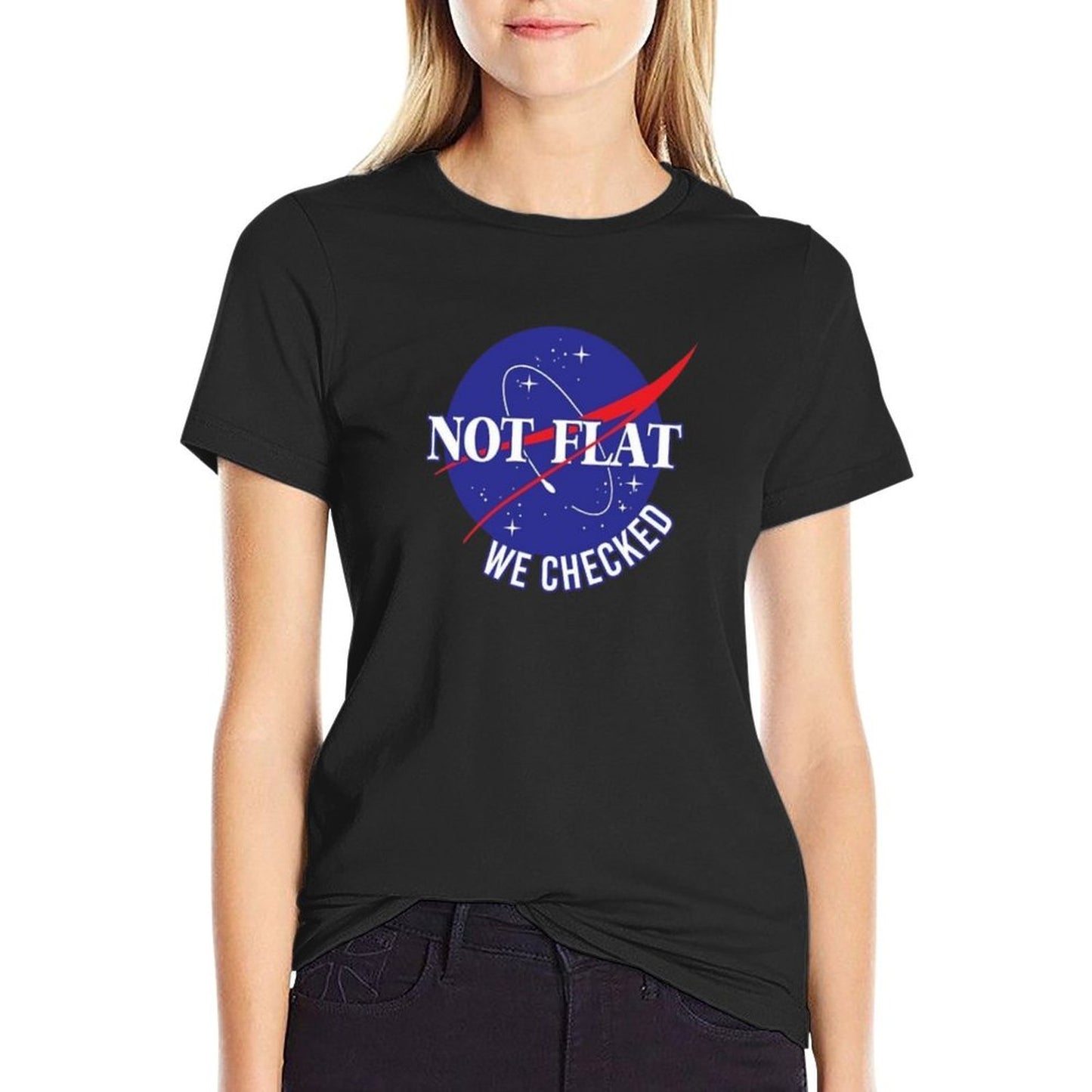 NASA Not Flat We Checked  Versatile T-Shirt