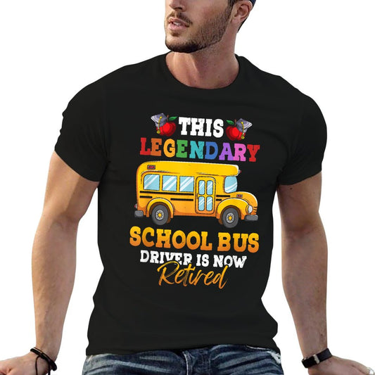 This Legendary School Bus Driver Is Now Retired Retirement T-Shirt
