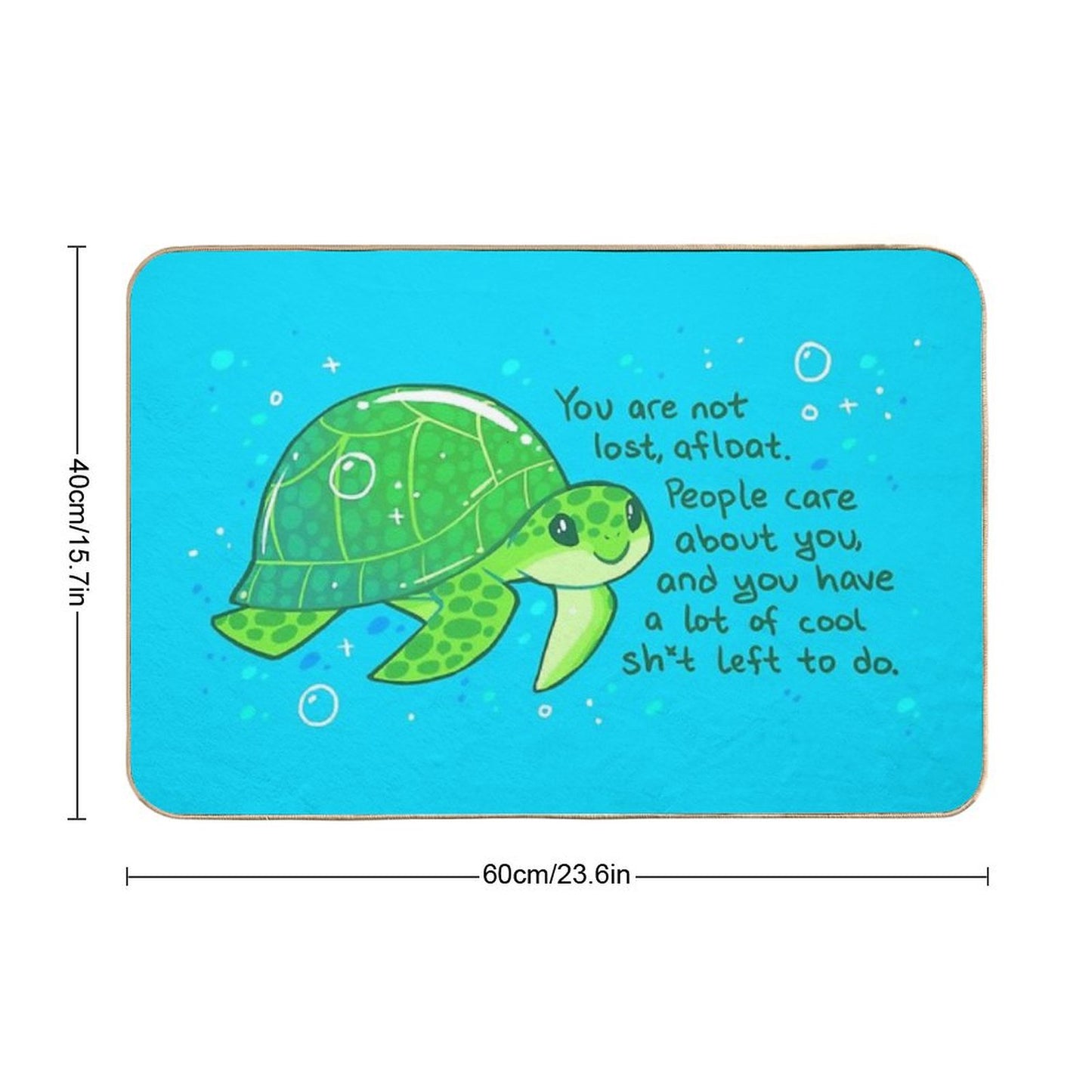 You Are Not Lost, Afloat Encouraging Sea Turtle Bath Mat