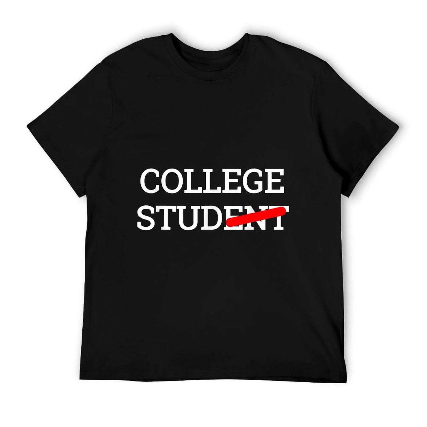 College Stud Student Funny Novelty Gift T-Shirt