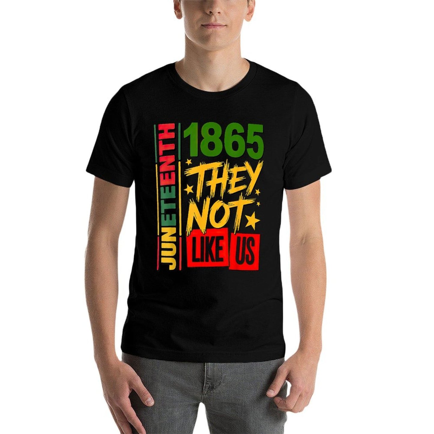 They Dont Like Us Juneteenth 1865  Easy-care T-Shirt