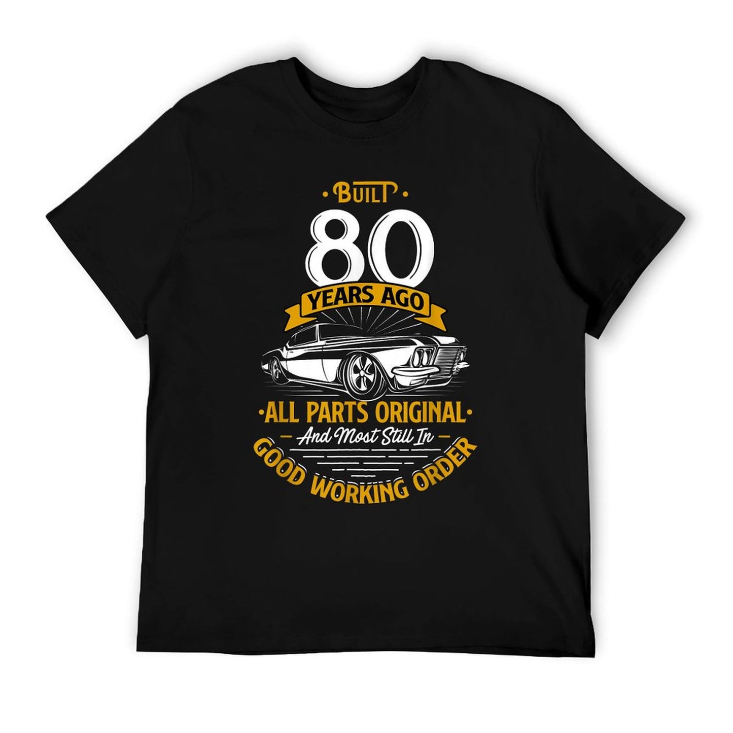 Built 80 Years Ago - Funny 80th Birthday Gift T-Shirt