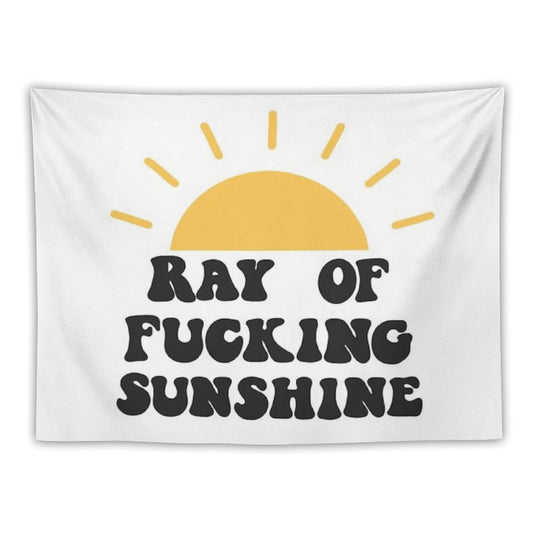 Ray of Fucking Sunshine Tapestry