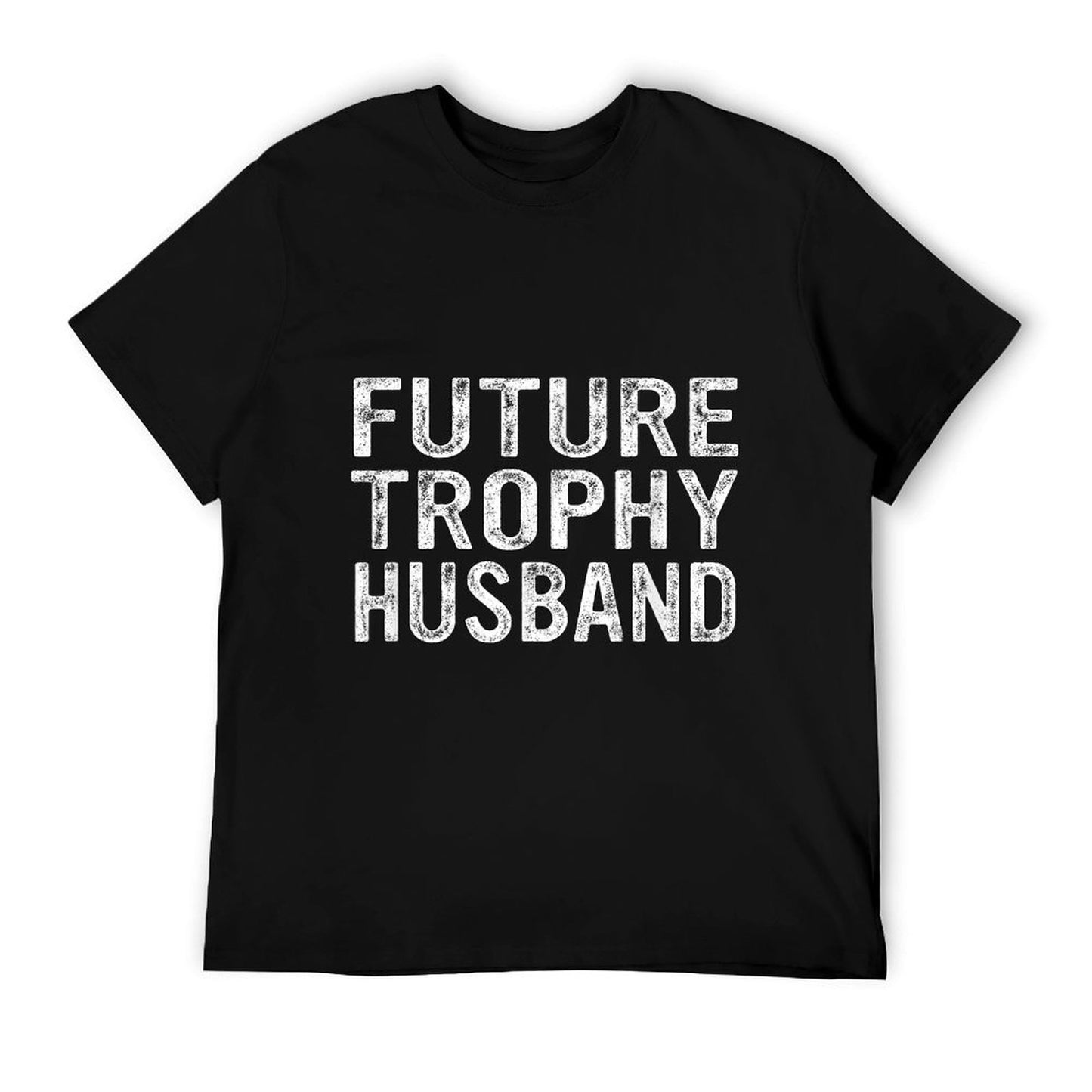 Future Trophy Husband Funny Groom Husband To Be T-Shirt