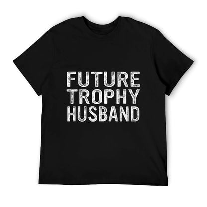 Future Trophy Husband Funny Groom Husband To Be T-Shirt