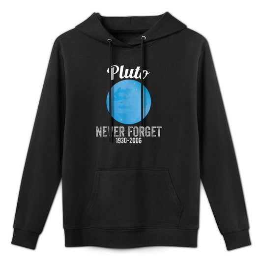 Pluto Never Forget Unisex Design Hoodie
