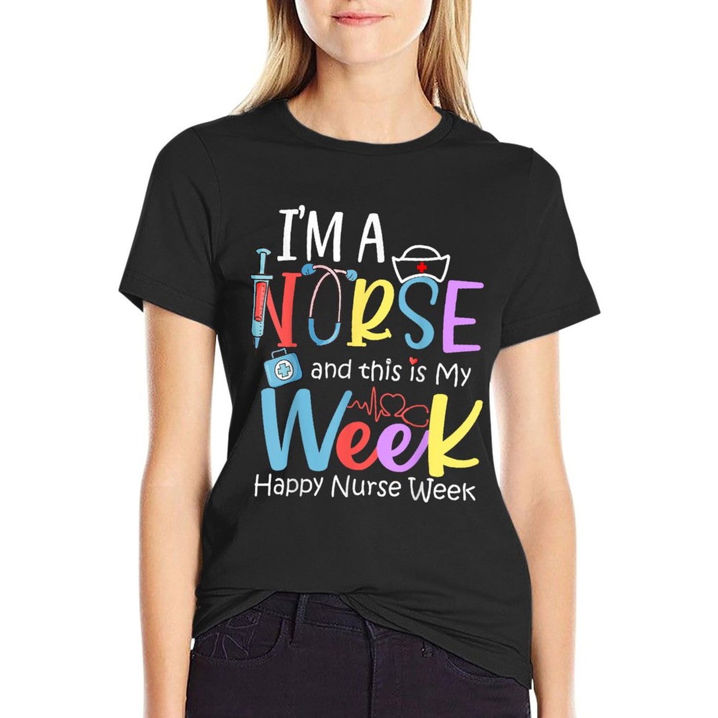 I&#39;m A Nurse And This Is My Week Happy Nurse Week 2024 T-Shirt