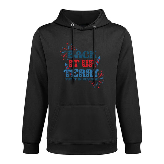 Back It Up Terry Put It In Reverse Funny July 4th America Colorfast Hoodie