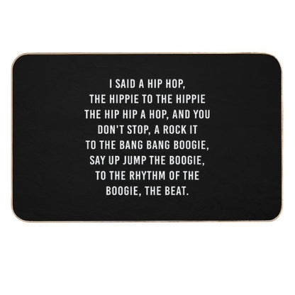 I Said A Hip Hop The Hippie  Repositionable Bath Mat