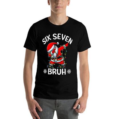 67 Six Seven Burh Funny Christmas Meme Men Women Kids  High-quality Stitching T-Shirt