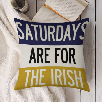 Saturdays Are for The Irish Linen Throw Pillow Cover