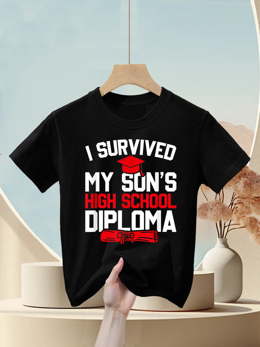 I Survived My Son&#39;s High School Diploma, Funny Graduation Kids T-Shirt