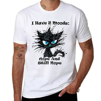 I Have 2 Moods Nope And Still Nope Funny Cat Stressed  Cotton T-Shirt