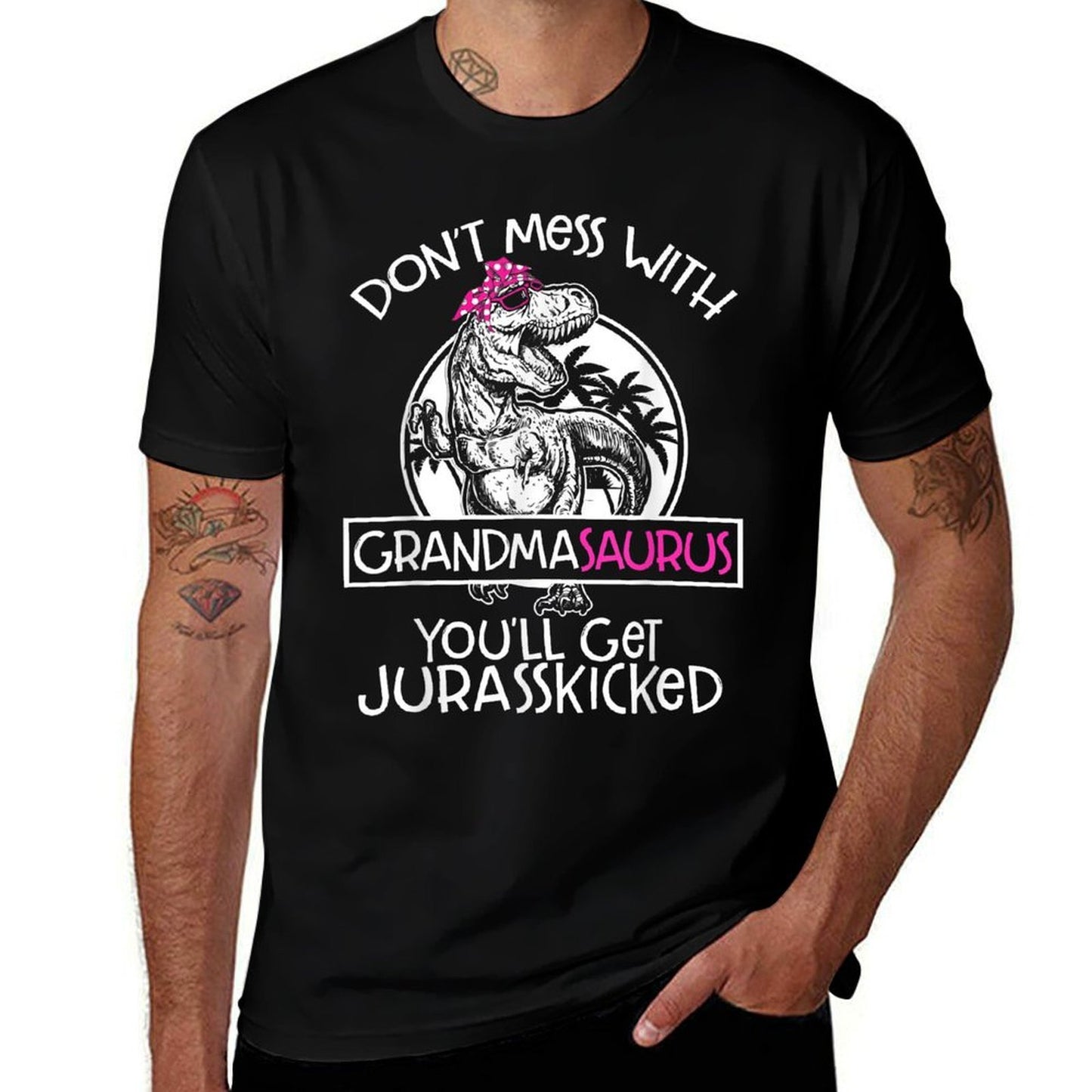 Dont Mess With Grandmasaurus Youll Get Jurasskicked Grandma, Small, Black  Stretchy T-Shirt