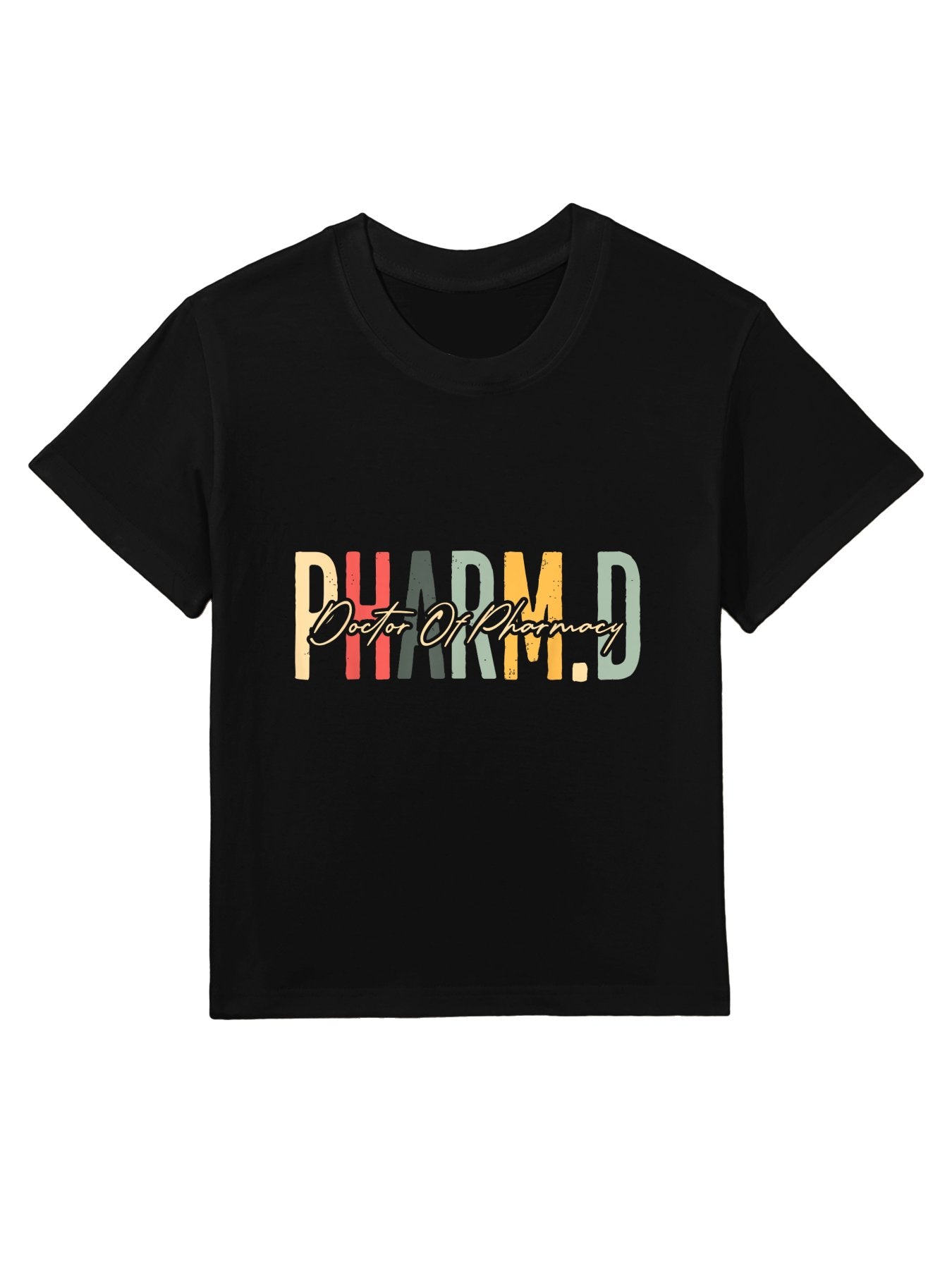Pharm.D Doctor Of Pharmacy Student Pharmacist Graduation Kids T-Shirt