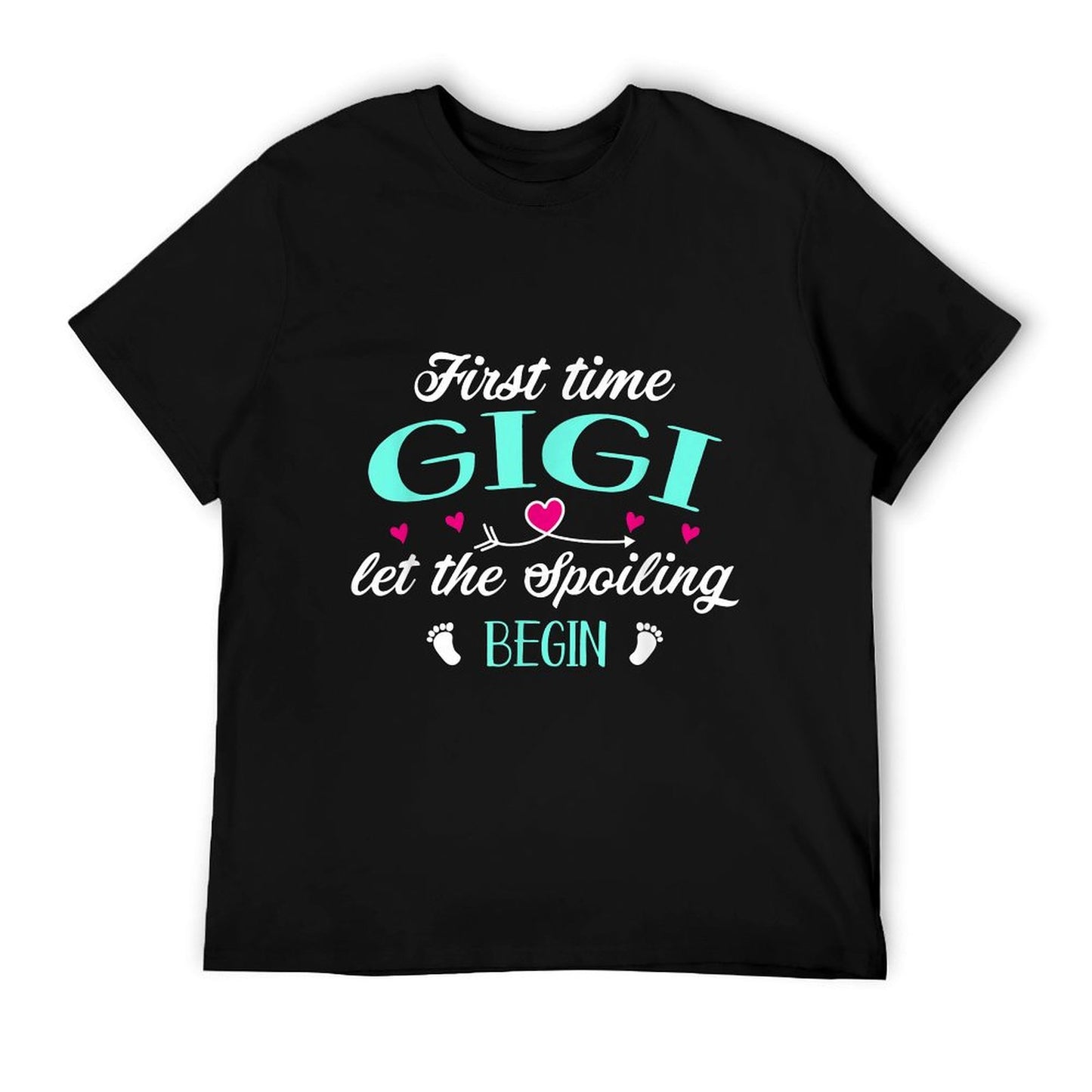 First Time Gigi Let The Spoiling Begin New 1st Time Funny T-Shirt
