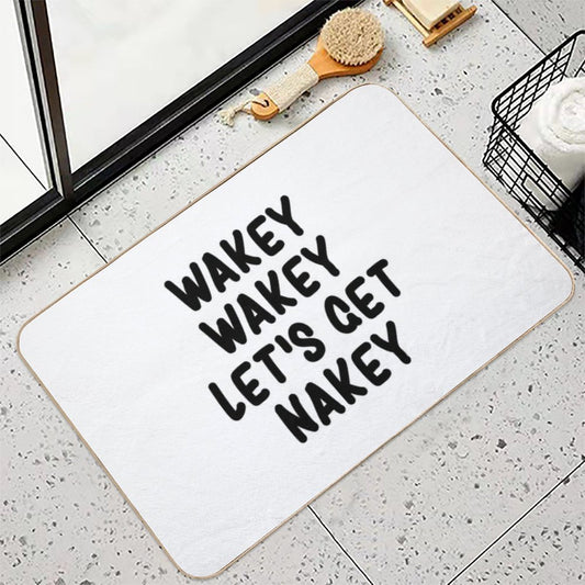 Wakey Wakey Let's Get Nakey Funny Bath Mat