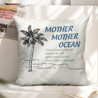 Mother, Mother, Ocean Linen Throw Pillow Cover