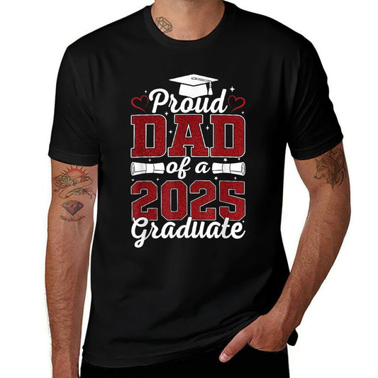 Proud Dad of A 2025 Graduate Senior Class of 2025 Graduation  Affordable Price T-Shirt