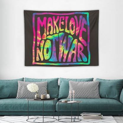 Make Love Not War ~ Tie Dye Tapestry