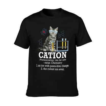 Cation - Funny Chemistry Humor Science Teacher Cat Pun T-Shirt