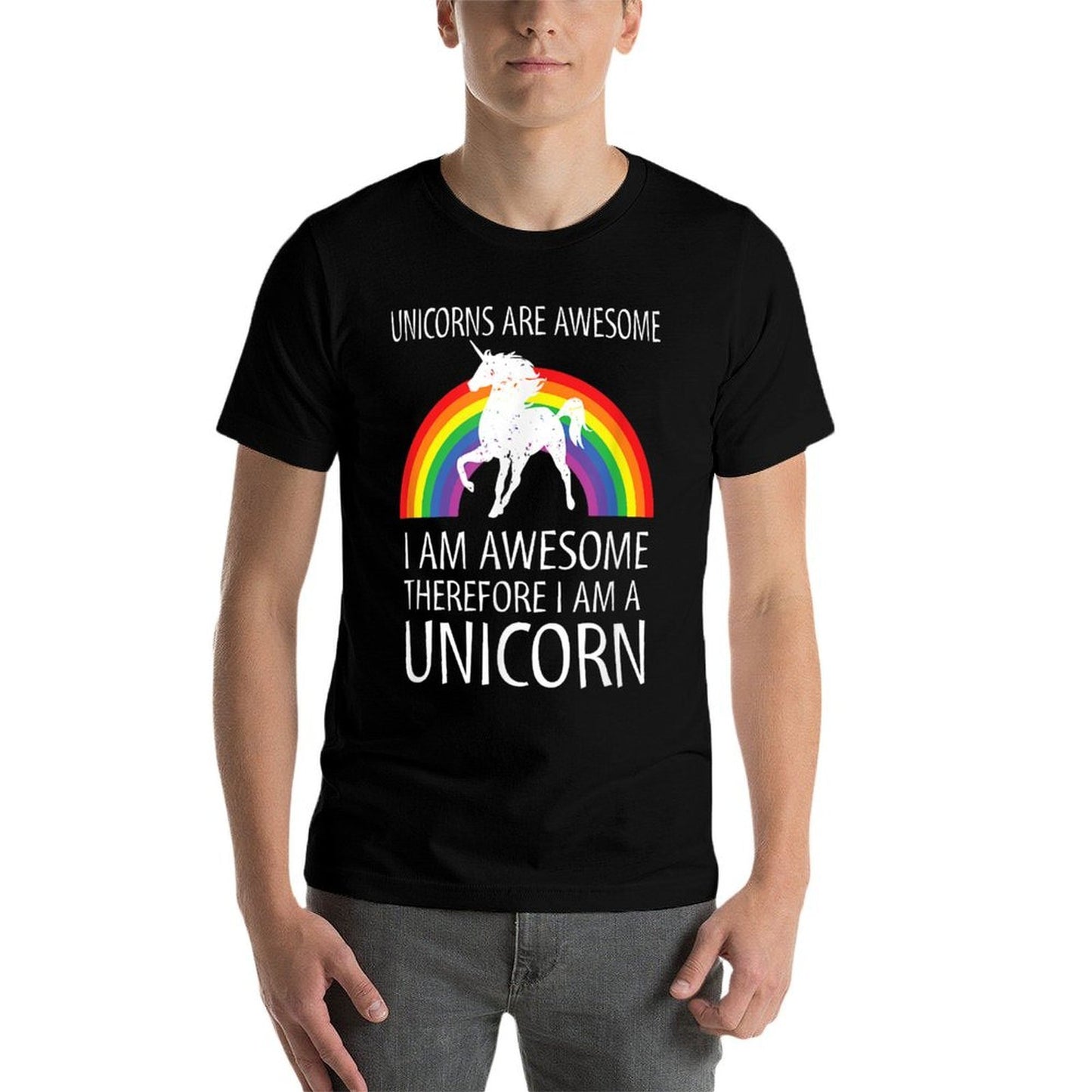 Unicorns Are Awesome Therefore I Am A Unicorn  Versatile T-Shirt