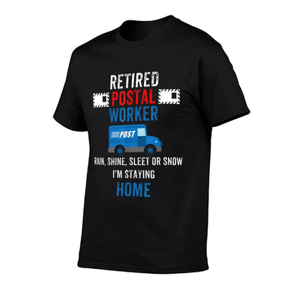 FUNNY RETIRED POSTAL WORKER POSTMAN RETIREMENT GIFT FOR HIM T-Shirt