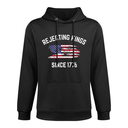 Rejecting Kings Since 1776 Patriotic USA 4th Of July Easy Care Hoodie