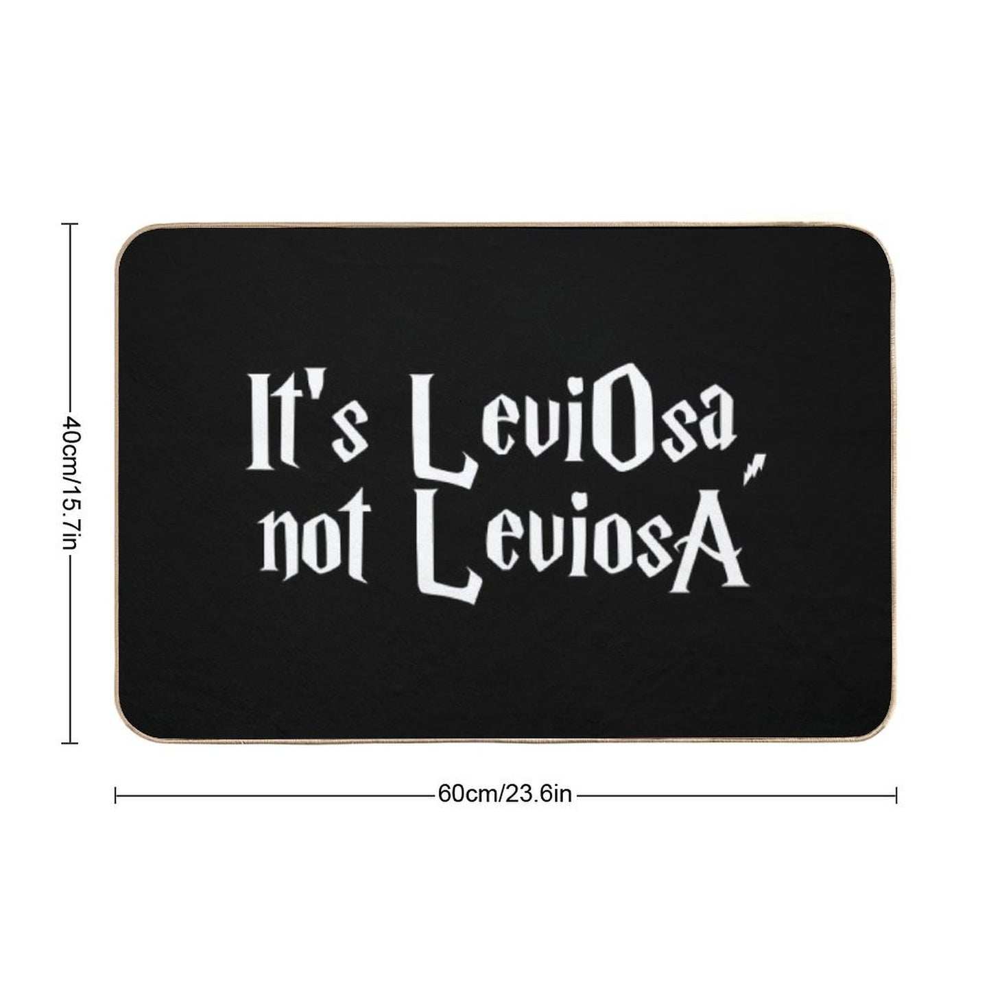 Is LeviOsa, Not LeviosA Bath Mat