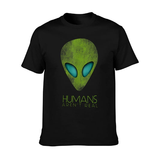 Alien Funny Humans Aren&#39;t Real Cute UFO Gift T-Shirt