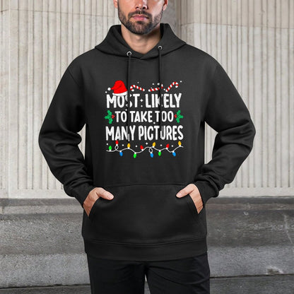 Most Likely to Take Too Many Pictures Matching Christmas Cotton-Polyester Blend Hoodie