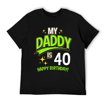 Daddy 40th Birthday Turning 40 Comfortable T-Shirt