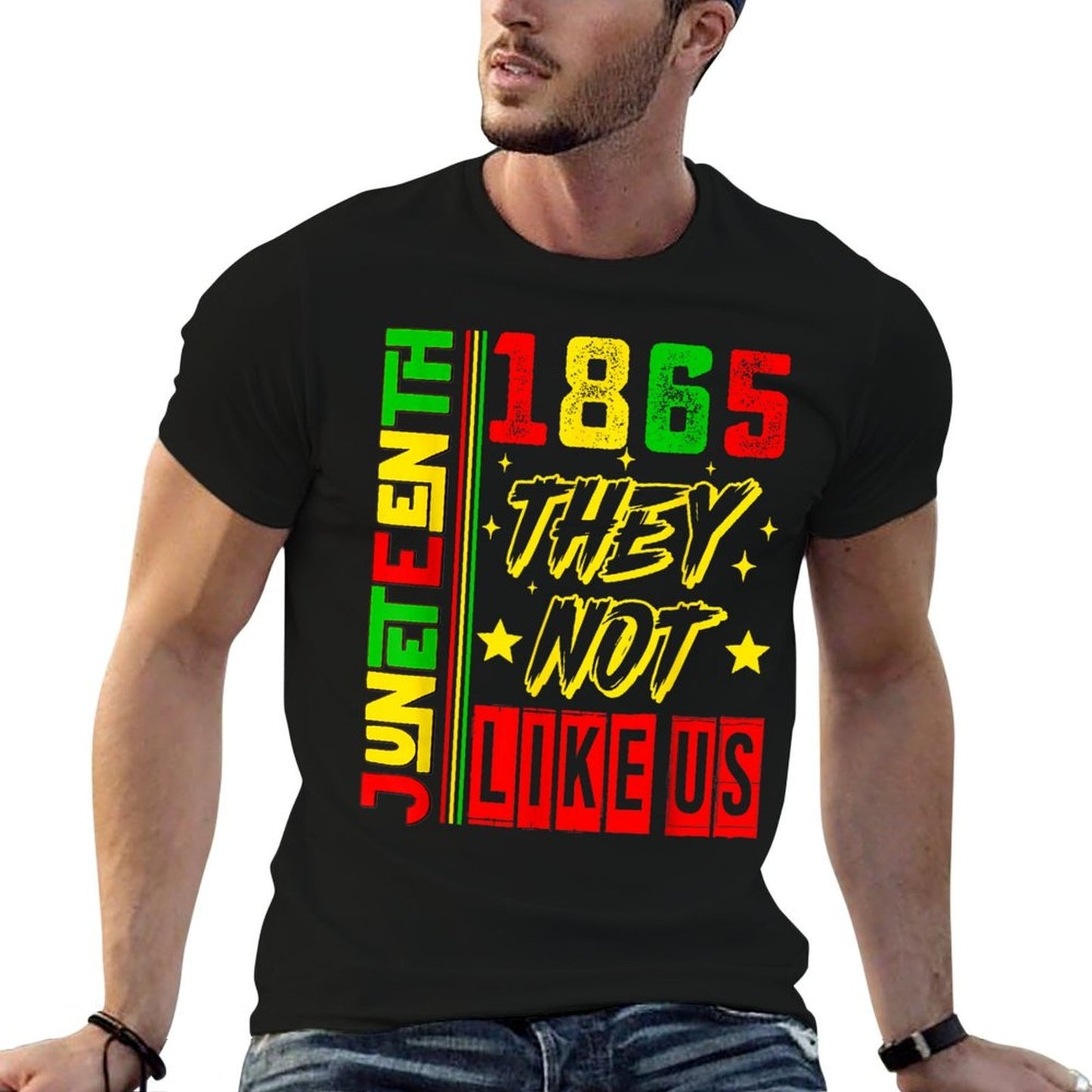 They Dont Like Us Freedom Black History Juneteenth 1865  Versatile T-Shirt