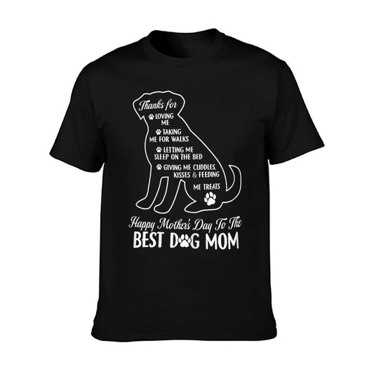 Happy Mother&#39;s Day To The Best Dog Mom Mothers Day Dog Lover T-Shirt