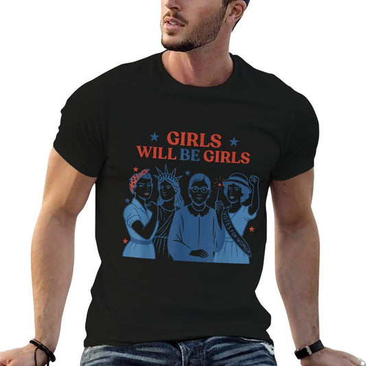 Girl Will Be Girls Patriotic Feminist 4th of July Womens  High-quality Stitching T-Shirt