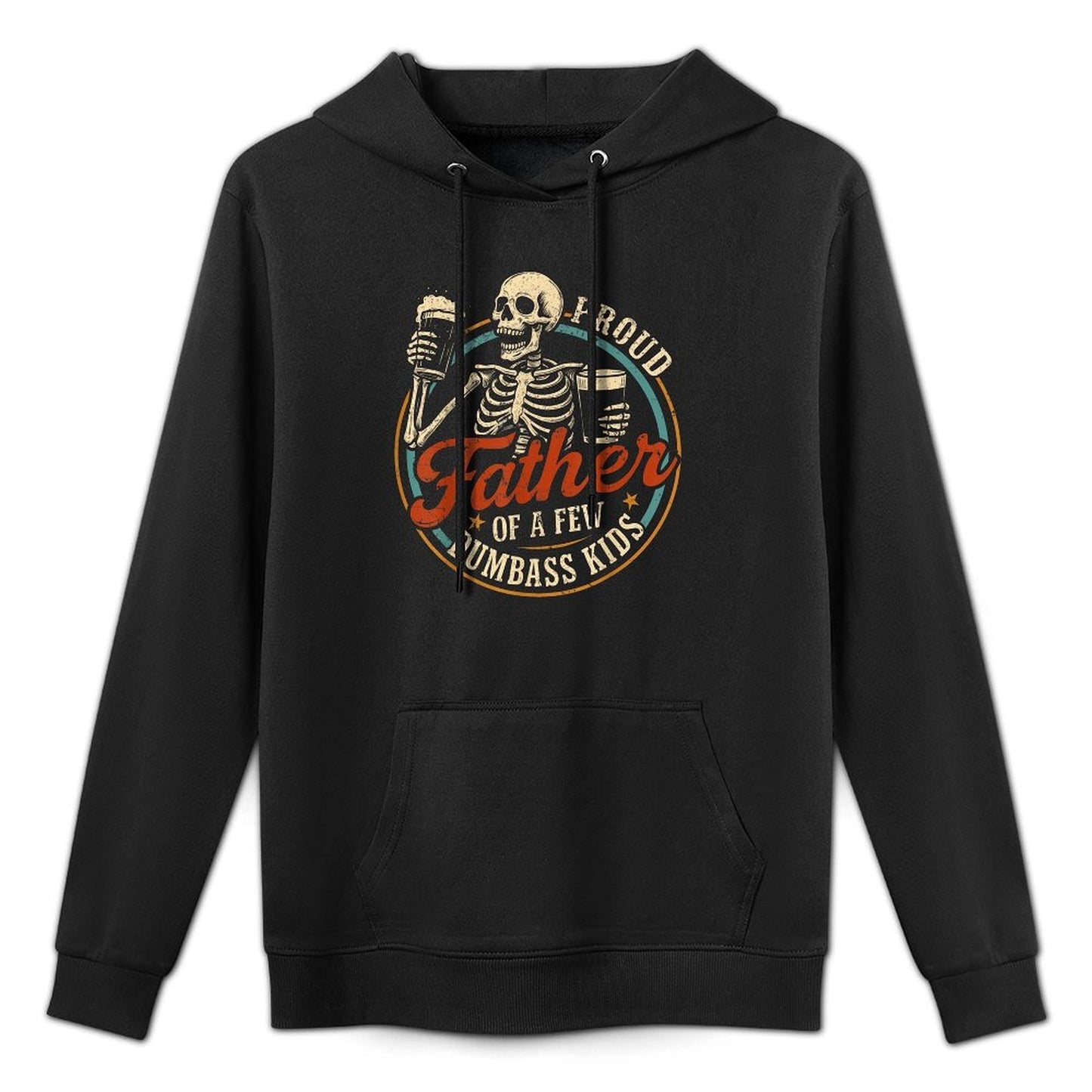 Proud Father Of A Few Dumbass Kids Funny Dad Love Family Layering Staple Hoodie